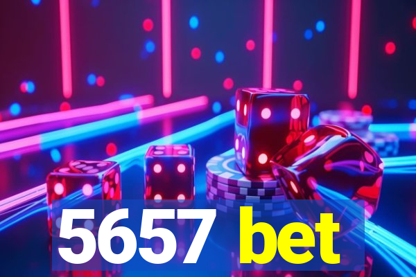 5657 bet